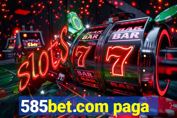 585bet.com paga