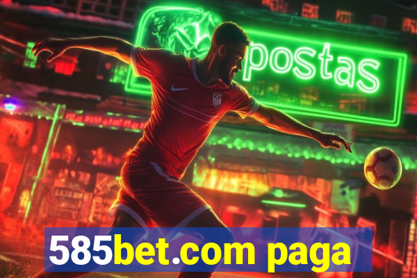 585bet.com paga