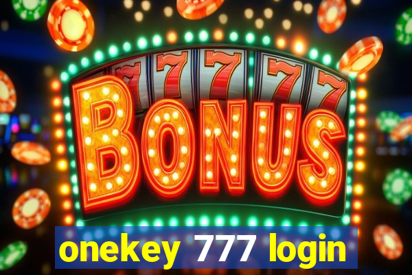 onekey 777 login