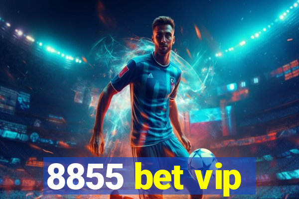 8855 bet vip