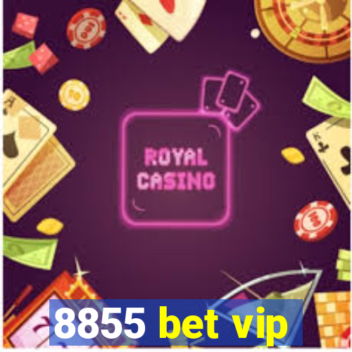 8855 bet vip