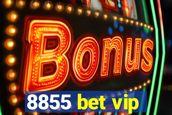 8855 bet vip