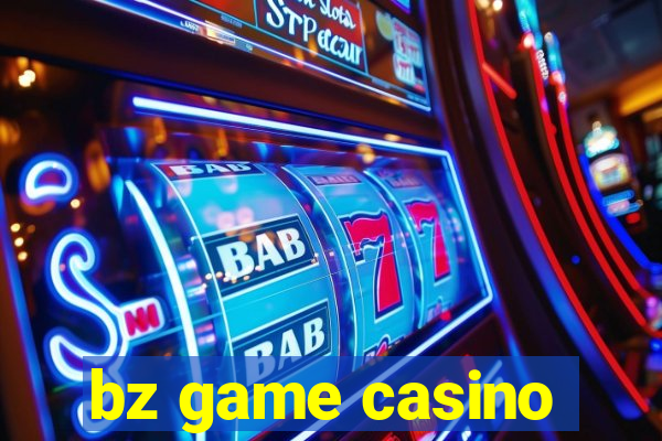 bz game casino