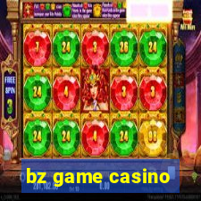 bz game casino