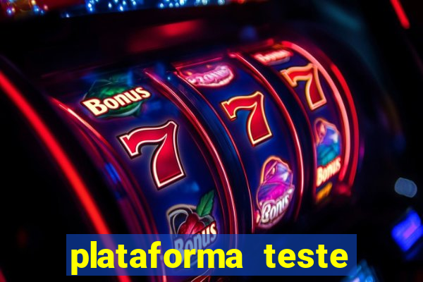 plataforma teste fortune tiger