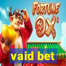 vaid bet