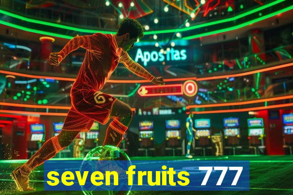 seven fruits 777