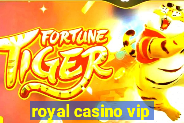 royal casino vip