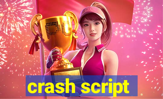 crash script