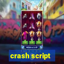 crash script