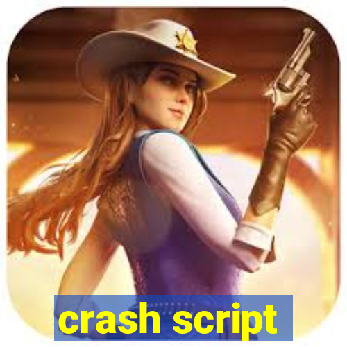 crash script