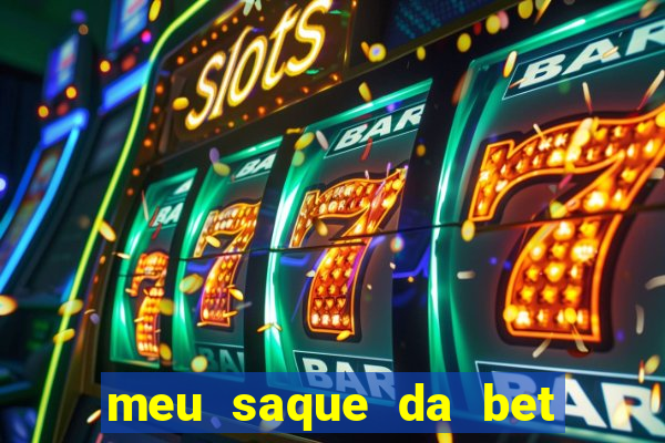 meu saque da bet nao caiu