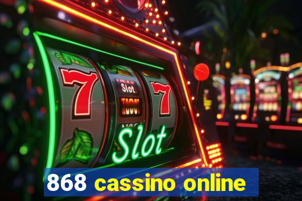 868 cassino online