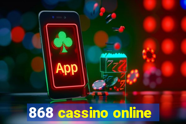 868 cassino online