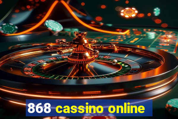 868 cassino online