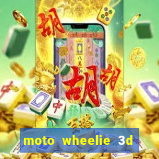 moto wheelie 3d dinheiro infinito 2024