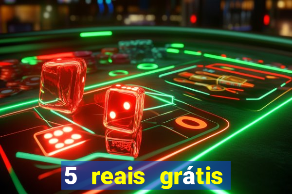 5 reais grátis para apostar cassino