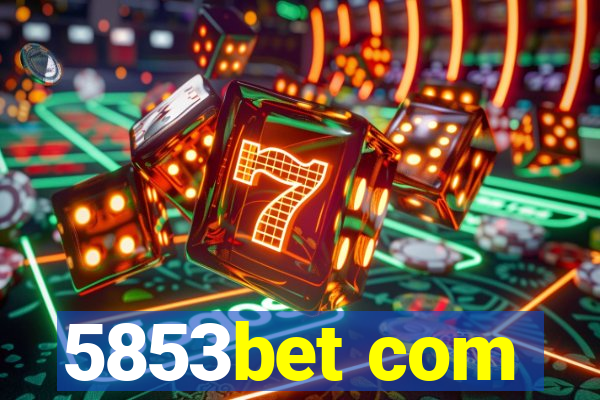 5853bet com