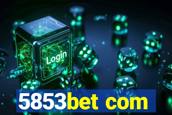 5853bet com