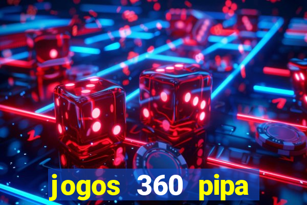 jogos 360 pipa combate 3d