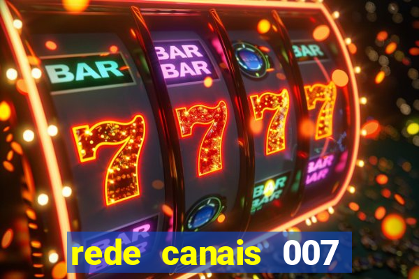 rede canais 007 cassino royale