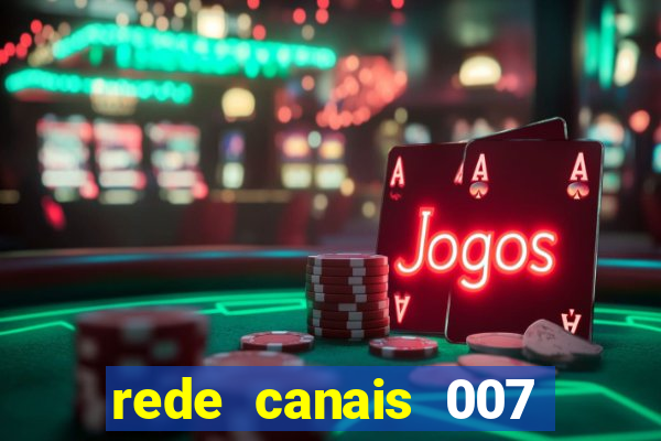 rede canais 007 cassino royale