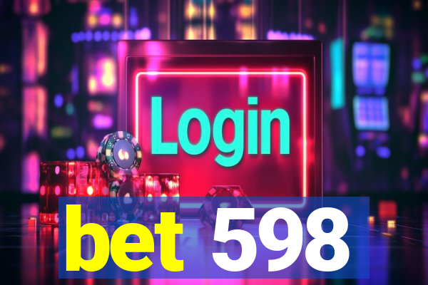 bet 598