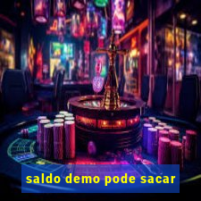 saldo demo pode sacar