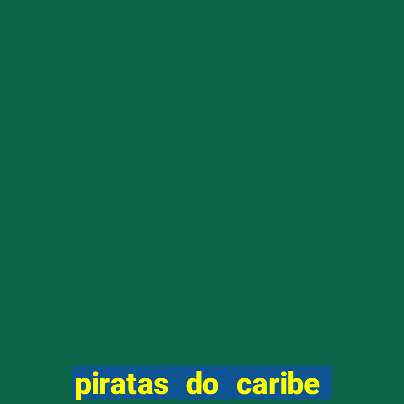 piratas do caribe filme completo dublado