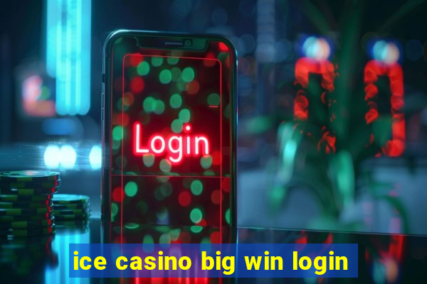 ice casino big win login