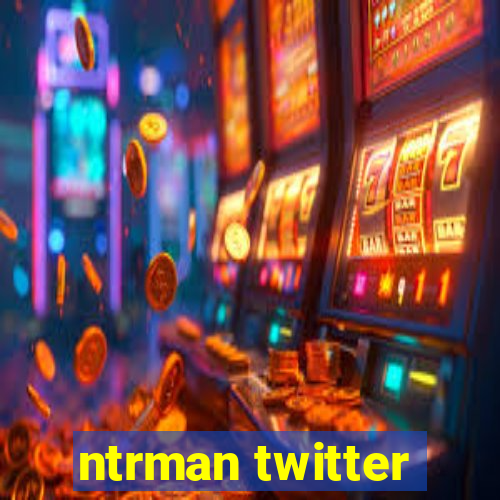 ntrman twitter