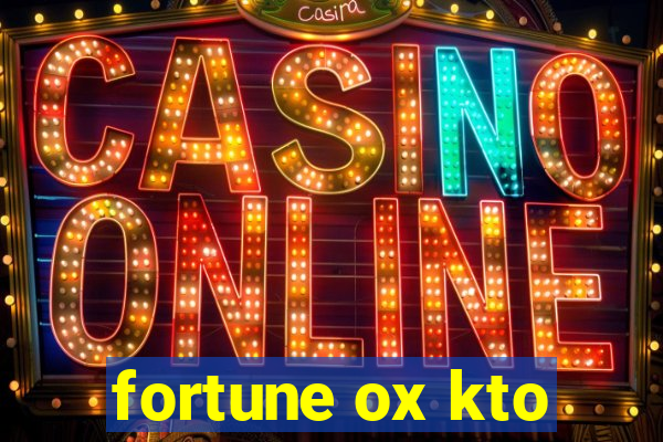 fortune ox kto