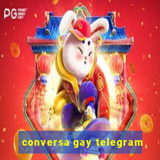 conversa gay telegram