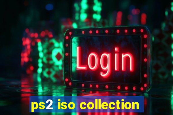 ps2 iso collection