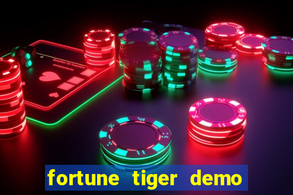 fortune tiger demo bet maxima