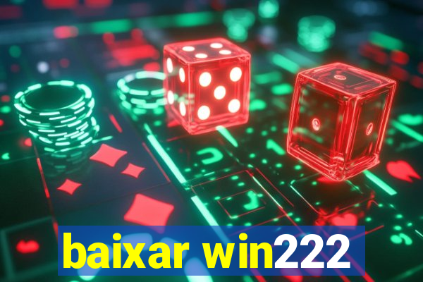 baixar win222