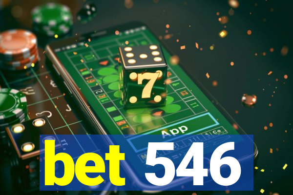 bet 546