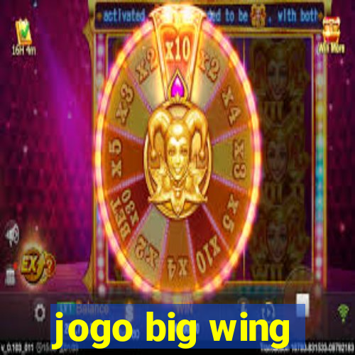 jogo big wing