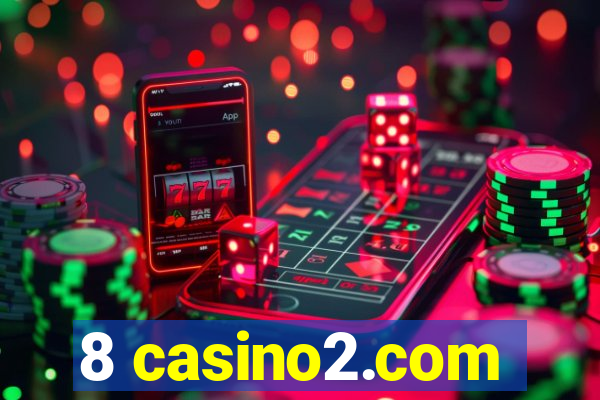 8 casino2.com