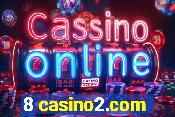 8 casino2.com