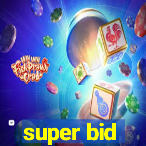 super bid