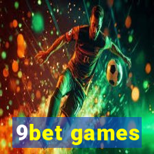 9bet games