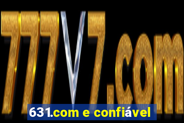 631.com e confiável