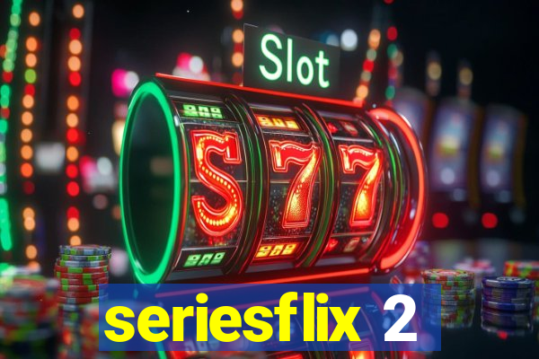 seriesflix 2