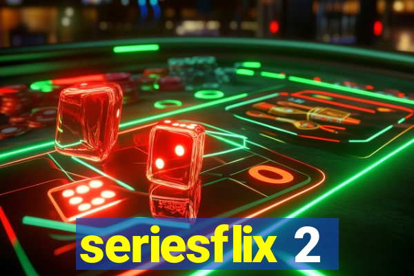 seriesflix 2