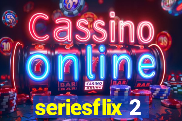 seriesflix 2