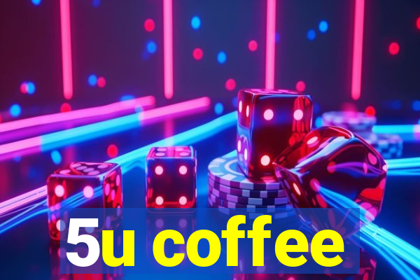 5u coffee