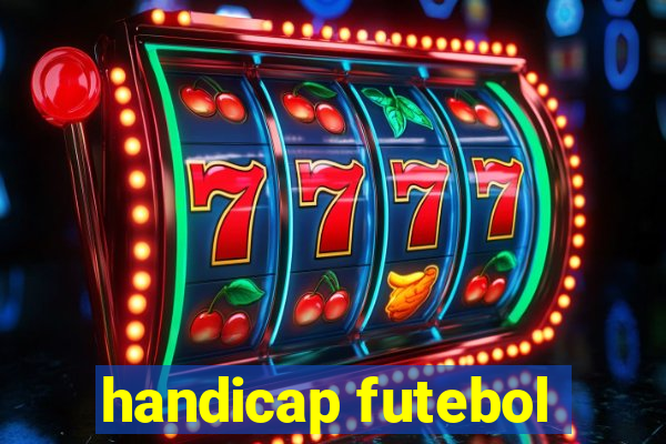 handicap futebol