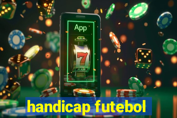 handicap futebol