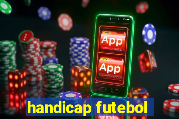 handicap futebol